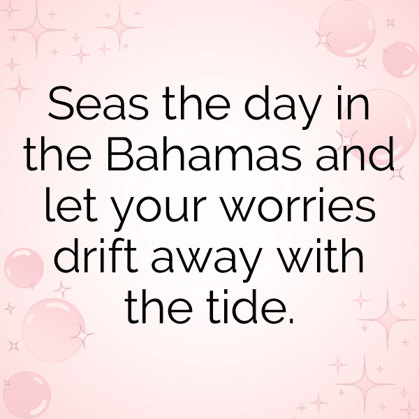 Bahamas Captions Image For Instagram-67qh5j