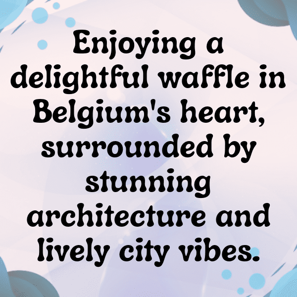 Belgium Captions Image For Instagram-8NZ05I