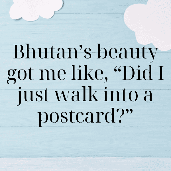 Bhutan Captions Photo For Instagram-LvY01P