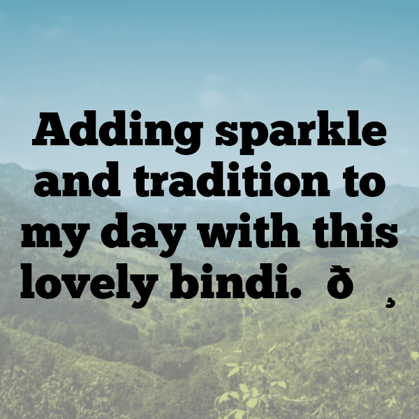 Bindi Captions Image For Instagram-CZpUdU