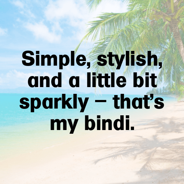 Bindi Captions Photo For Instagram-KCZFpK