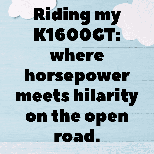 BMW K1600GT Captions Image for Instagram-DFzF64