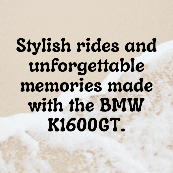 BMW K1600GT Captions Image for Instagram-qsJ6KE