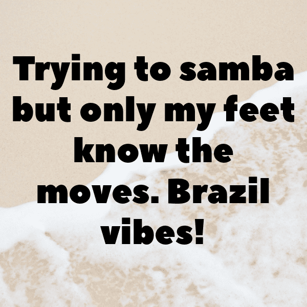 Brazil Captions Image For Instagram-8MVL5k