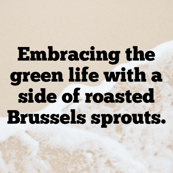 Brussels Sprouts Captions Photo For Instagram-QERTDp