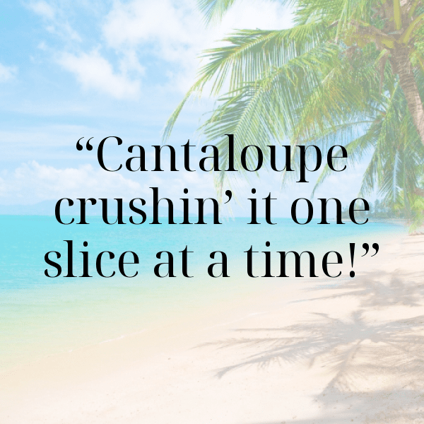 Cantaloupe Captions Image For Instagram-20nkZU