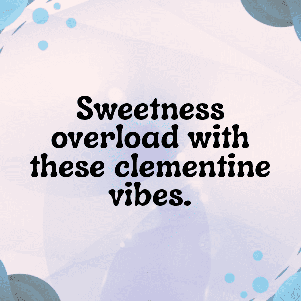 Clementine Captions Image For Instagram-rpstuh