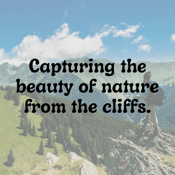 Cliffside View Captions Photo for Instagram-JYIbhX