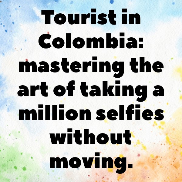 Colombia Captions Photo For Instagram-Ixwk0T