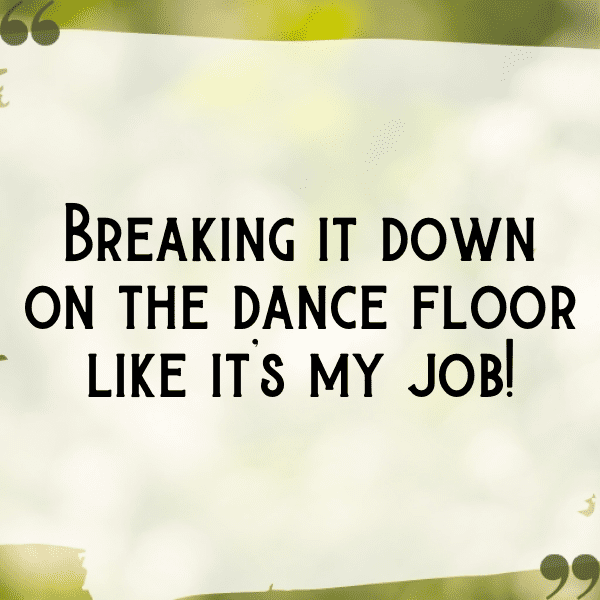 Dance Central Captions Photo for Instagram-GqNusa