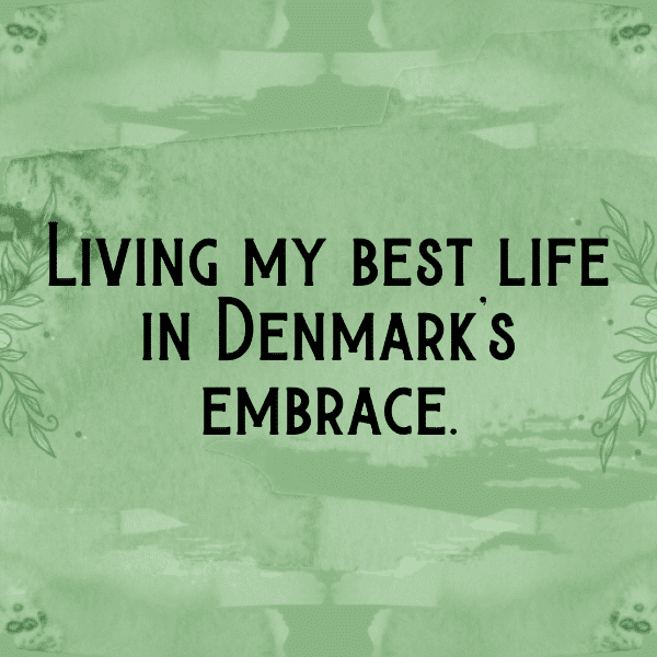 Denmark Captions Image For Instagram-syL0mZ
