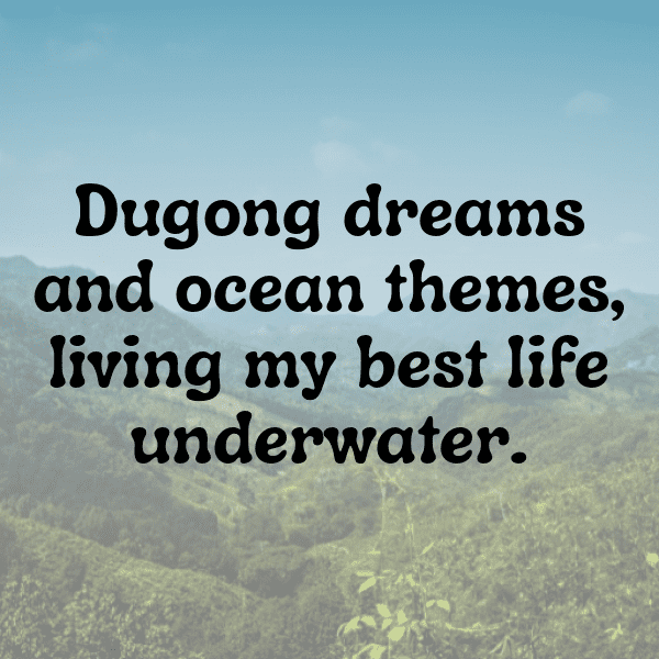 Dugong Captions Photo For Instagram-KjVz1k