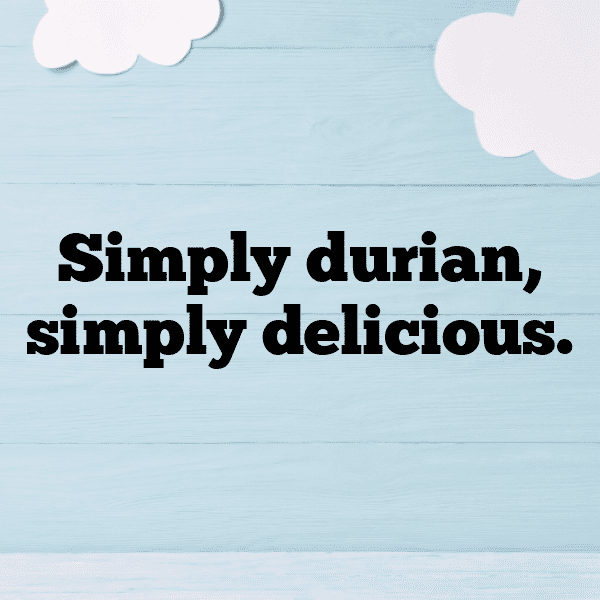 Durian Captions Photo For Instagram-s8mROJ