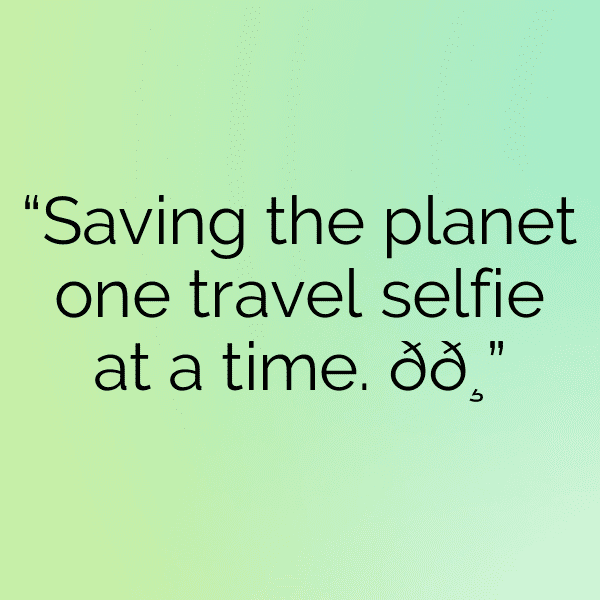 Eco-Friendly Travel Captions Image for Instagram-CBIERE