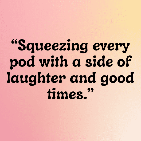 Edamame Captions Photo For Instagram-9c0J7r