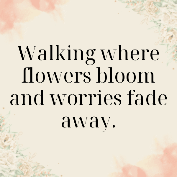 Garden Stroll Captions Photo for Instagram-E1skGi