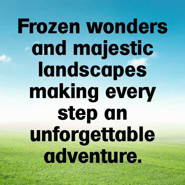 Glacier Adventure Captions Image for Instagram-vy6An1