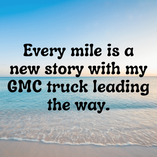 GMC Sierra Captions Photo for Instagram-75hAsL