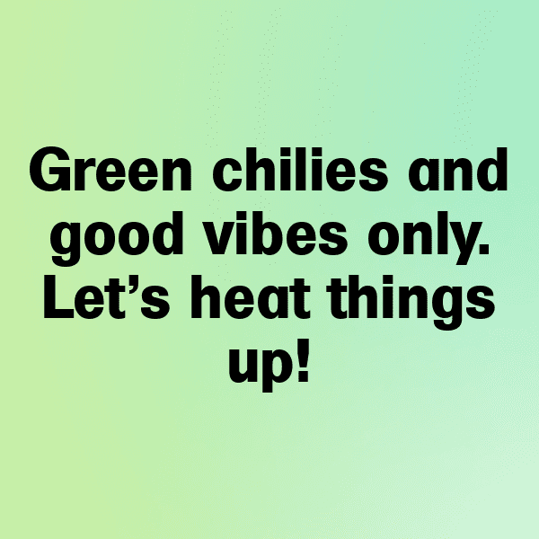 Green Chili Captions Photo For Instagram-qOGFeo