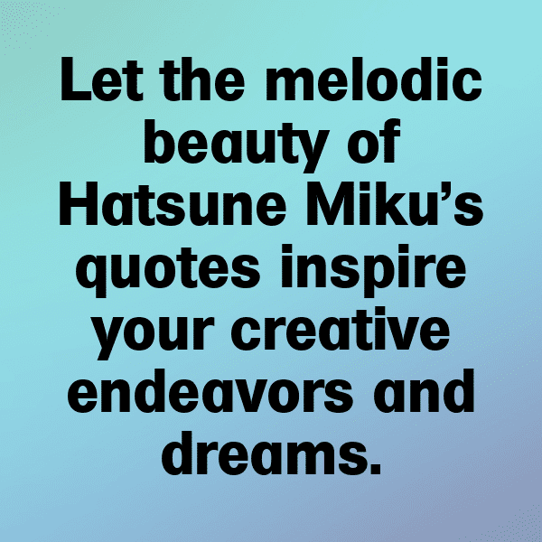 Hatsune Miku Captions Image for Instagram-D6kWF4