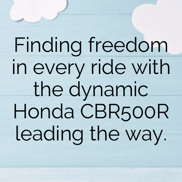 Honda CBR500R Captions Image for Instagram-GOyHB2