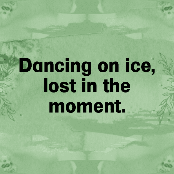 Ice Dancing Captions Photo for Instagram-Rw3S21