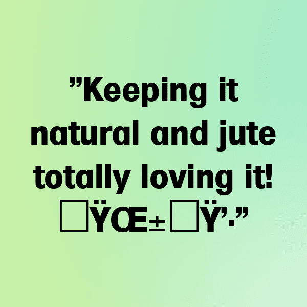 Jute Captions Image For Instagram-uMlLrS