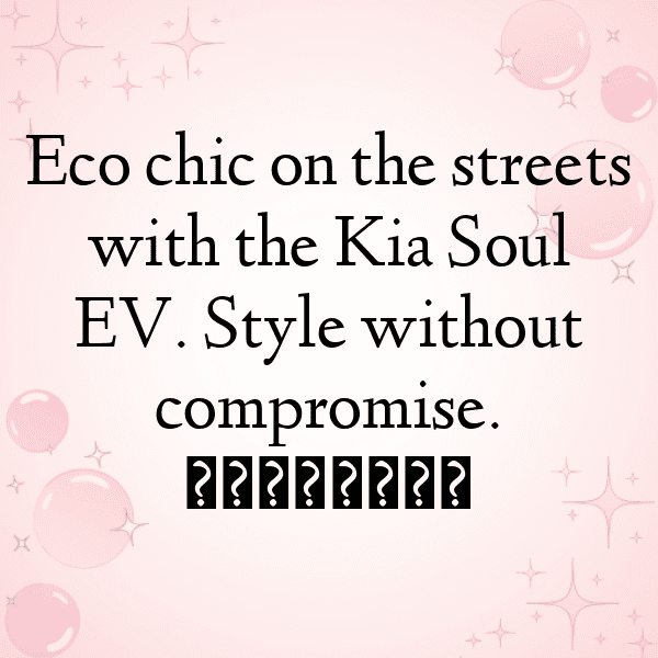 Kia Soul EV Captions Image for Instagram-jnq3yM