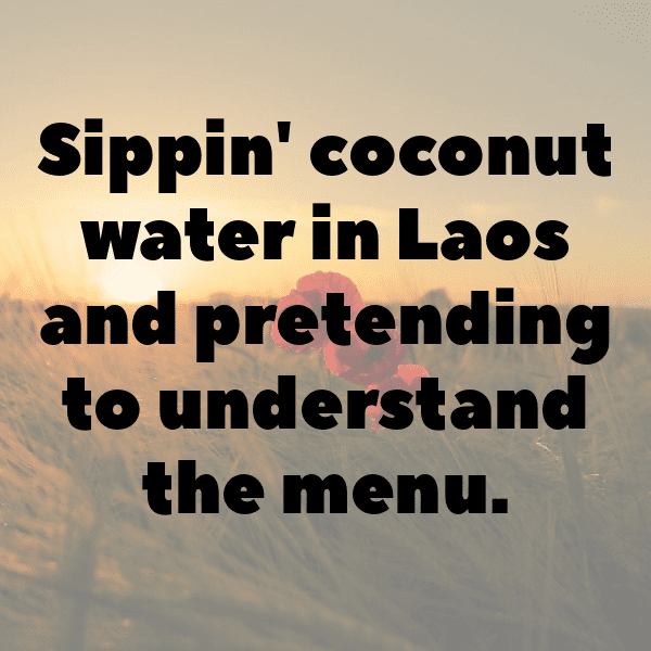 Laos Captions Image For Instagram-7iAdjN