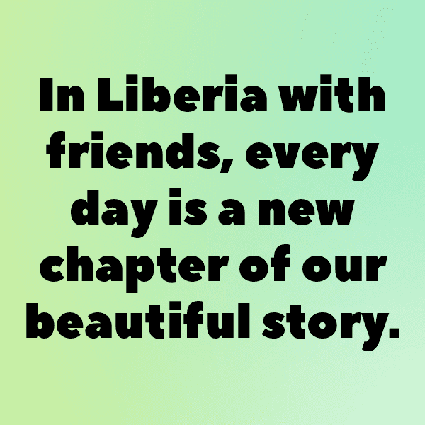 Liberia Captions Image For Instagram-IlDmHo
