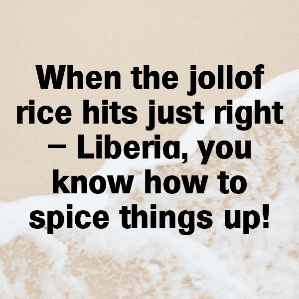 Liberia Captions Photo For Instagram-02AeQg