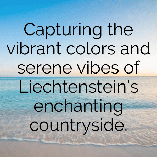 Liechtenstein Captions Image For Instagram-PhgdoP