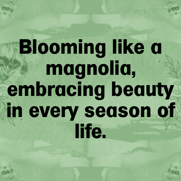 Magnolia Captions Image For Instagram-cKlHZO