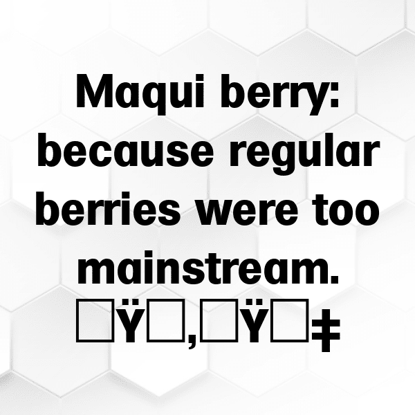 Maqui Berry Captions Image For Instagram-AhriuC