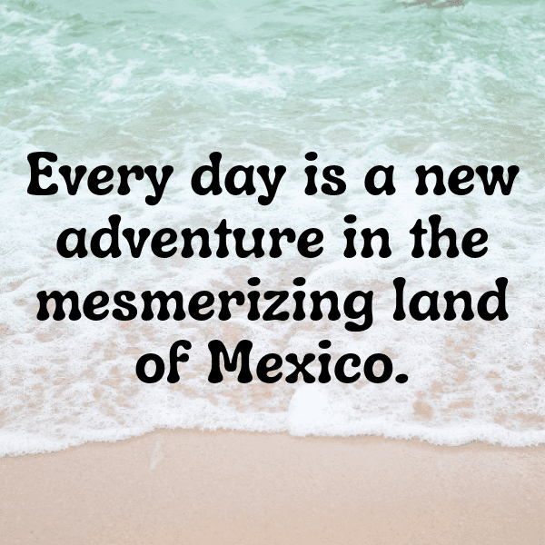 Mexico Captions Photo For Instagram-xVgYoY