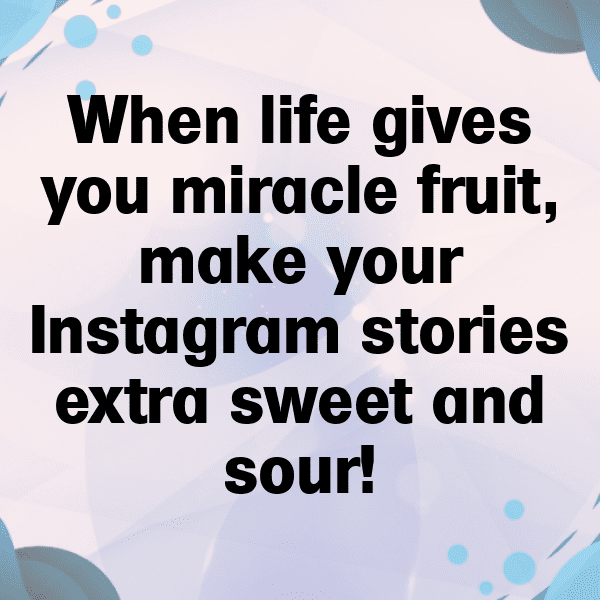 Miracle Fruit Captions Image For Instagram-KouJpN