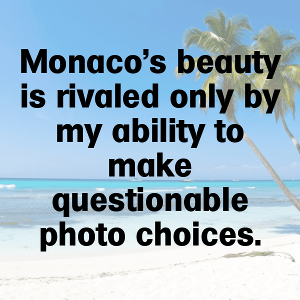 Monaco Captions Photo For Instagram-tT5tGp