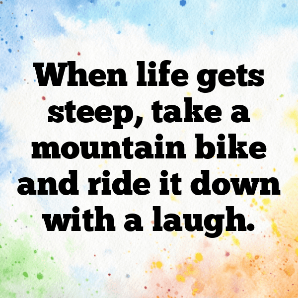 Mountain Biking Captions Image for Instagram-ccBaLe