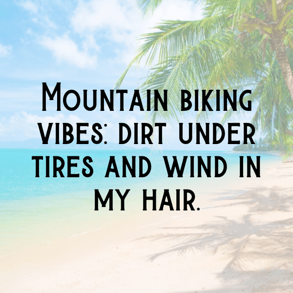 Mountain Biking Captions Image for Instagram-DbndrU