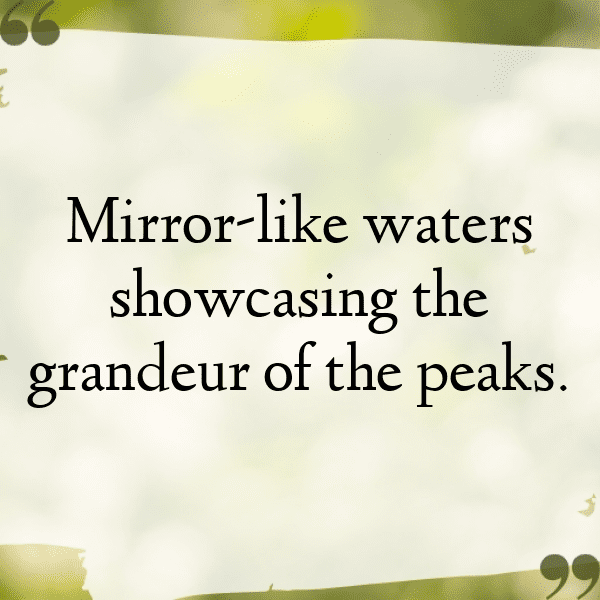 Mountain Reflection Captions Image for Instagram-4ZMUT6