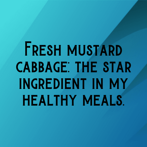 Mustard Cabbage Captions Photo For Instagram-HfwDeJ