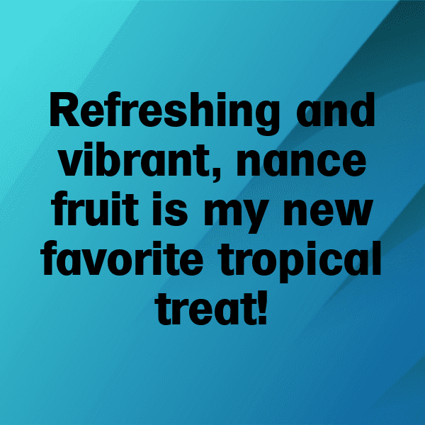 Nance Fruit Captions Image For Instagram-Ly3HJM