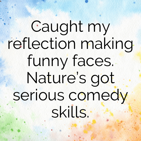 Nature's Reflection Captions Photo for Instagram-rVNLZ6