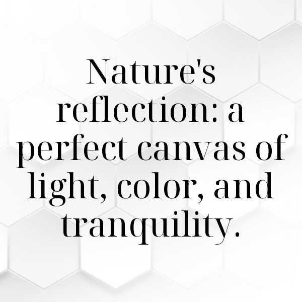 Nature's Reflection Captions Photo for Instagram-sI91xO