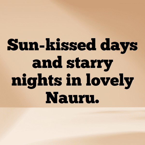 Nauru Captions Photo For Instagram-eYnoT9