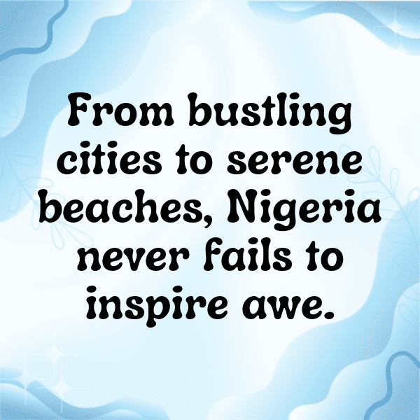 Nigeria Captions Image For Instagram-i7wel6