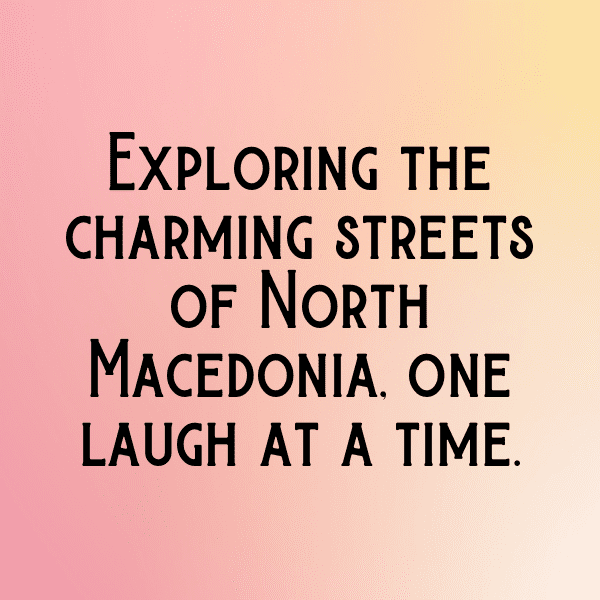 North Macedonia Captions Image For Instagram-WEx7SN