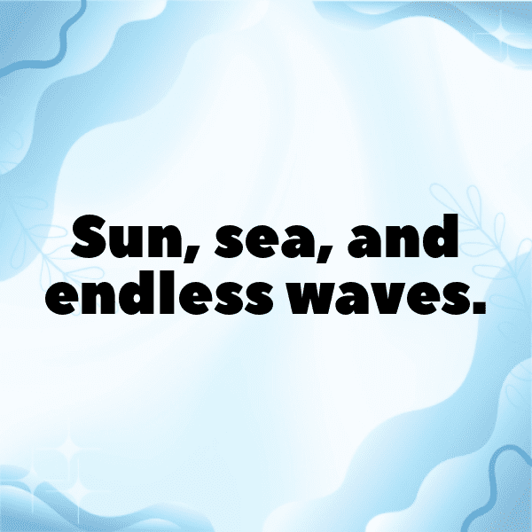 Ocean Waves Captions Photo for Instagram-2MsGOJ