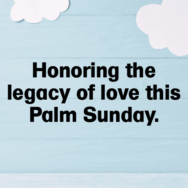 Palm Sunday Captions Image for Instagram-6Th4p9