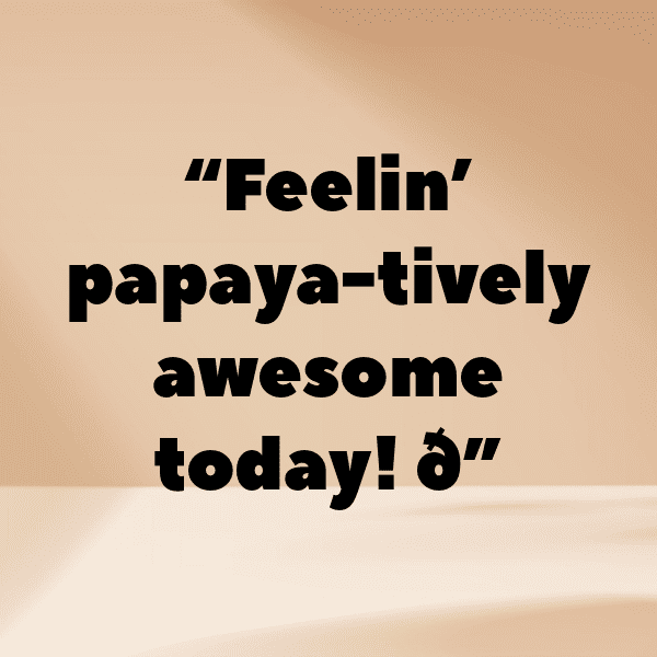 Papaya Captions Photo For Instagram-pjSnSp